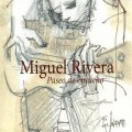 Miguel Rivera - Paseo de ensueño