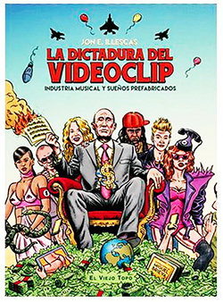 La dictadura del videoclip