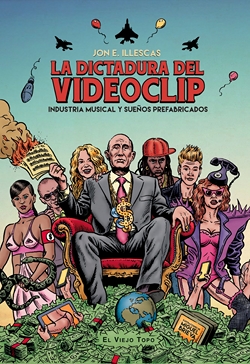 La Dictadura del Videoclip de Jon E. Illescas PORTADA RGB (Copiar)