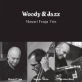 Manuel Fraga - Woody & Jazz