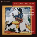 Guitarra i tradició. Cançons populars catalanes - Joan Carles Martínez